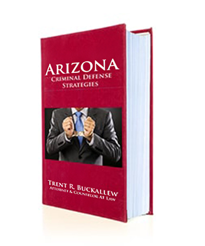 Arizona Criminal Defense Strategies Book